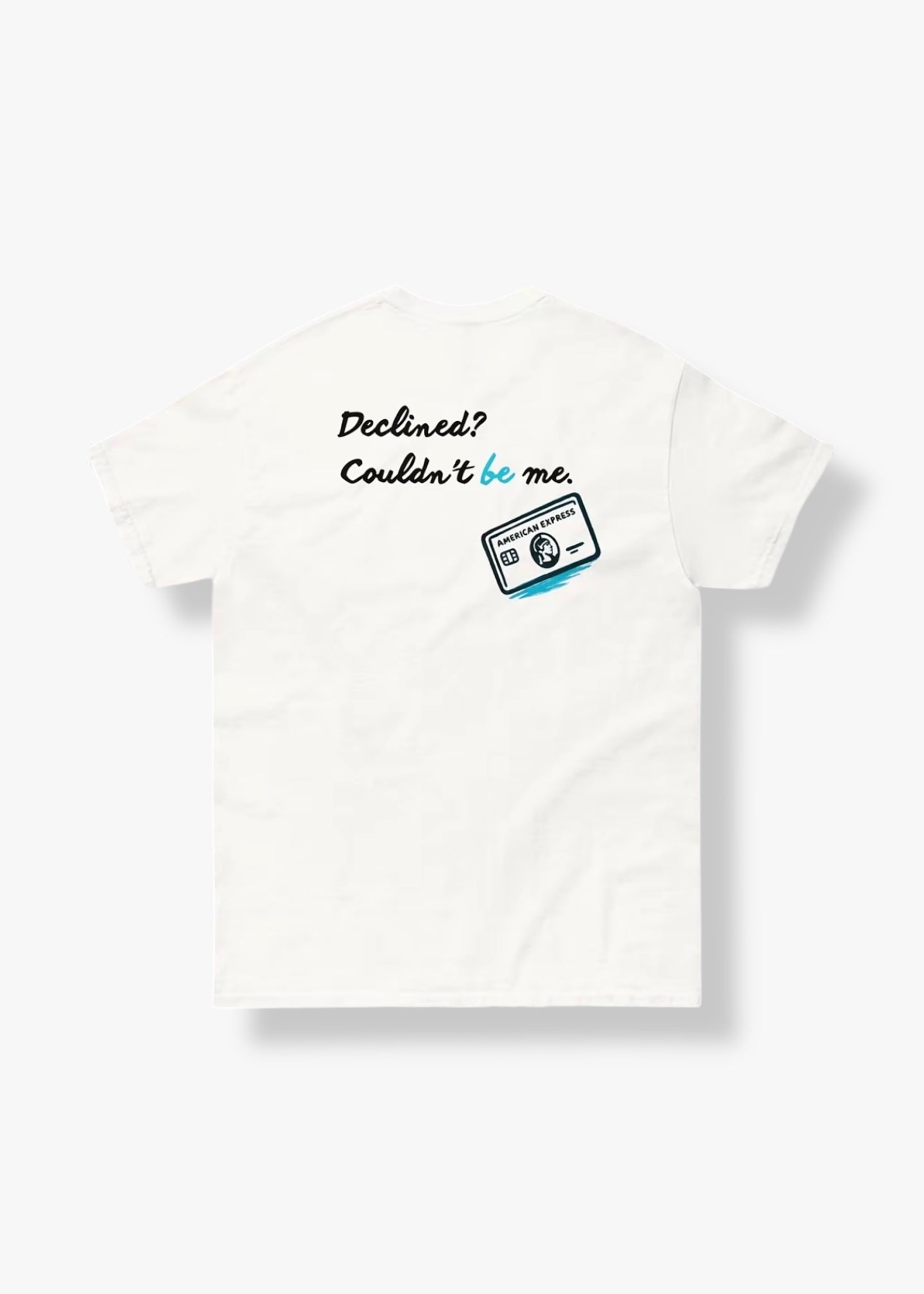T-SHIRT "DECLINED AMEX"