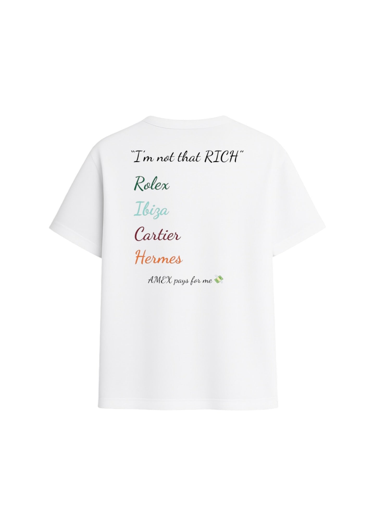 T-SHIRT "I'M NOT THAT RICH"